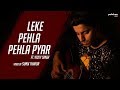 Leke Pehla Pehla Pyar Vicky Singh Redux Cover CID