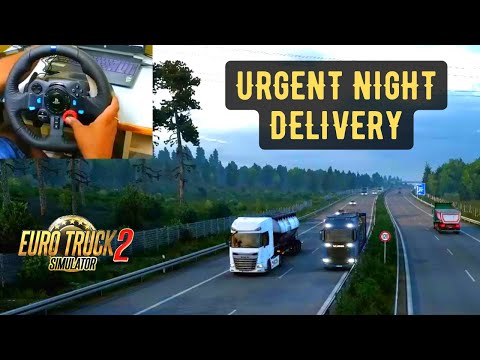 Urgent Night Delivery | Logitech G29 Gameplay | Euro Truck Simulator 2