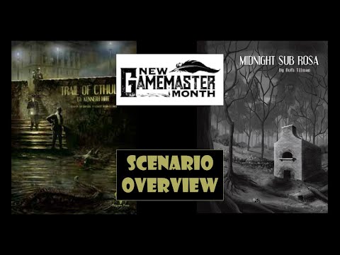 New GM Month - Trail of Cthulhu - 03 - Midnight Sub Rosa - Scenario Overview