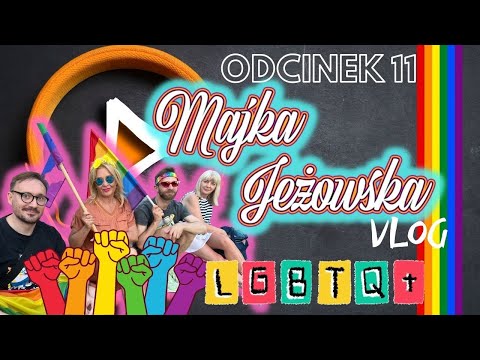 Majka Jeżowska Vlog - Odcinek 11 - Pride Month