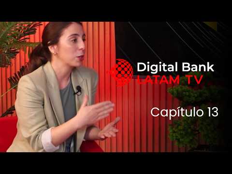 Digital Bank Latam TV capítulo 13