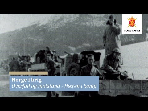 Norge i krig - del 3: Overfall og motstand - Hæren i kamp