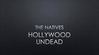 Hollywood Undead | The Natives (Lyrics)