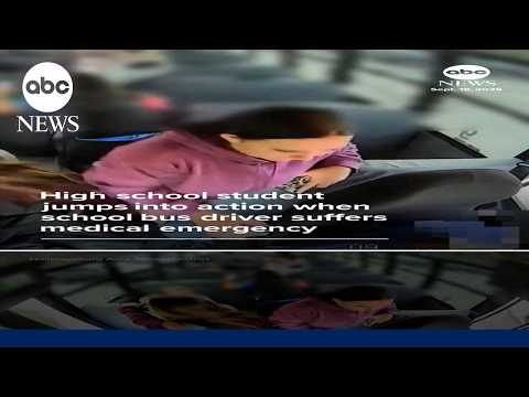 Student jumps into action when school bus driver suffers medical emergency