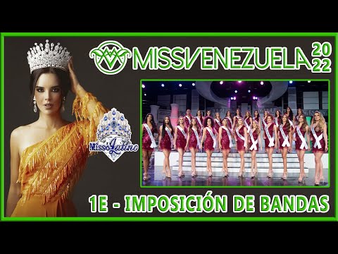 Miss Venezuela 2022 - 1E - Imposición de Bandas