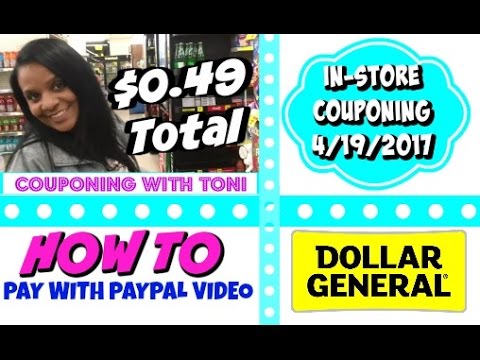 Dollar General In-Store 4/19/17 - Showing You How To Pay w/ PayPal