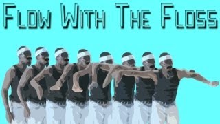 &quot;FLOW WITH THE FLOSS&quot;- QUICK DANCE TUTORIAL