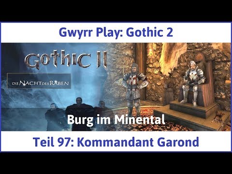 Gothic 2 Teil 97: Kommandant Garond - Let's Play