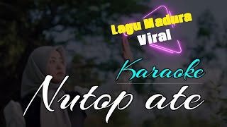 Download lagu NUTOP ATE !!! Lagu Madura Viral Di Tiktok // Warda Amelia // Karya Original Fariez Meonk mp3