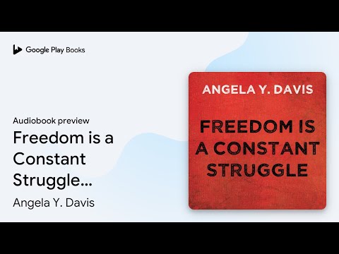 Freedom is a Constant Struggle: Ferguson,… by Angela Y. Davis · Audiobook preview