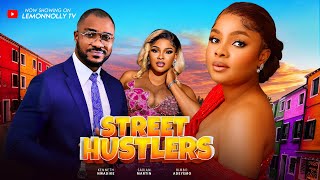 STREET HUSTLERS – BIMBO ADEMOYE, SARIAN MARTIN, KENNETH NWADIKE STREET HUSTLERS – BIMBO ADEMOYE, SARIAN MARTIN, KENNETH NWADIKE