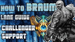 How to Braum Challenger Support Laning Phase Guide