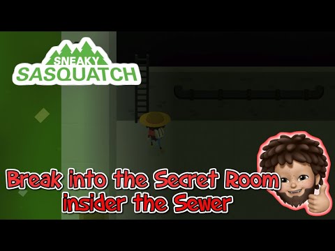 Break into the Secret Room inside the Sewer in Sneak Sasquatch