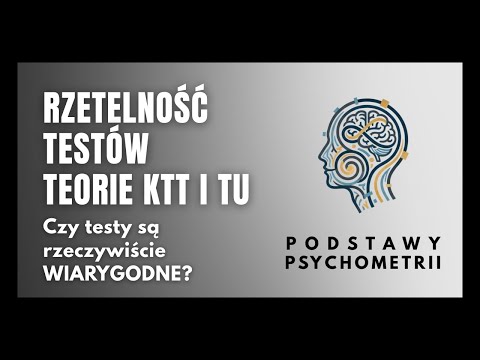 #26 Rzetelność testów - teorie KTT i TU