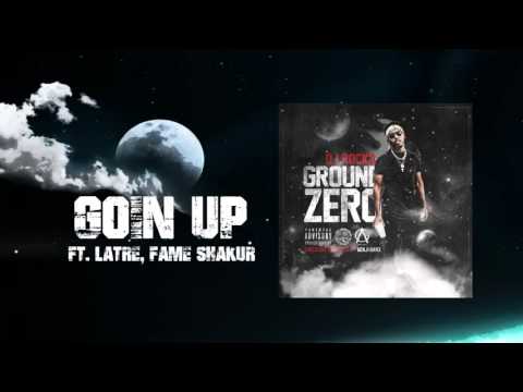 DJ Rocko ft. LaTre', Fame Shakur - Goin Up