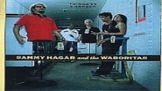 Sammy Hagar & The Wabos - Things've Changed (2002) HQ
