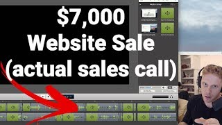 How to Sell Websites - REAL $7,000 Sales Call