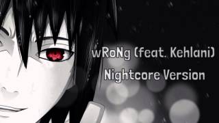 ZAYN | wRoNg (feat. Kehlani) Nightcore version