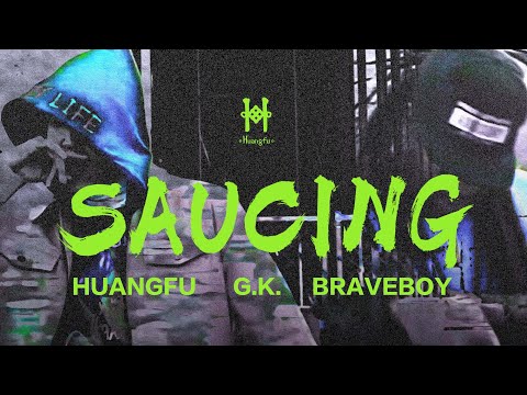 Huangfu, G.K. & Braveboy - Saucing M/V