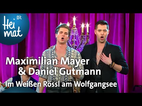 Maximilian Mayer & Daniel Gutmann: Im Weißen Rössl am Wolfgangsee | Brettl-Spitzen | BR Heimat
