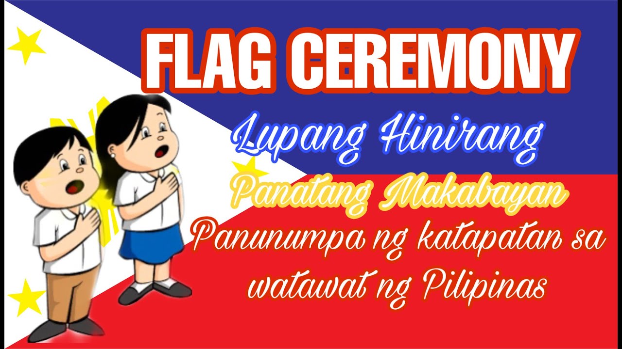 FLAG CEREMONY (Lupang Hinirang, Panatang Makabayan, Panunumpa sa watawat ng Pilipinas)Kids Knowledge