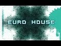 Euro House (Radio Edit) - DJ Tob-i- 
