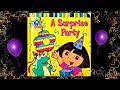 DORA THE EXPLORER A SURPRISE PARTY Read Aloud Storybook For Kids Children