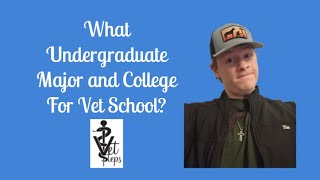 What Vet School Prerequisites Do I Need What Major Should I Choose Where Should I Go to College