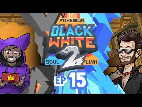 Pokémon Black 2 & White 2 Soul Link Randomized Nuzlocke w/ ShadyPenguinn! - Ep 15 "REDEMPTION"