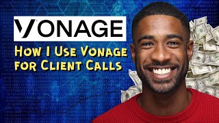 How I Use Vonage for Client Calls