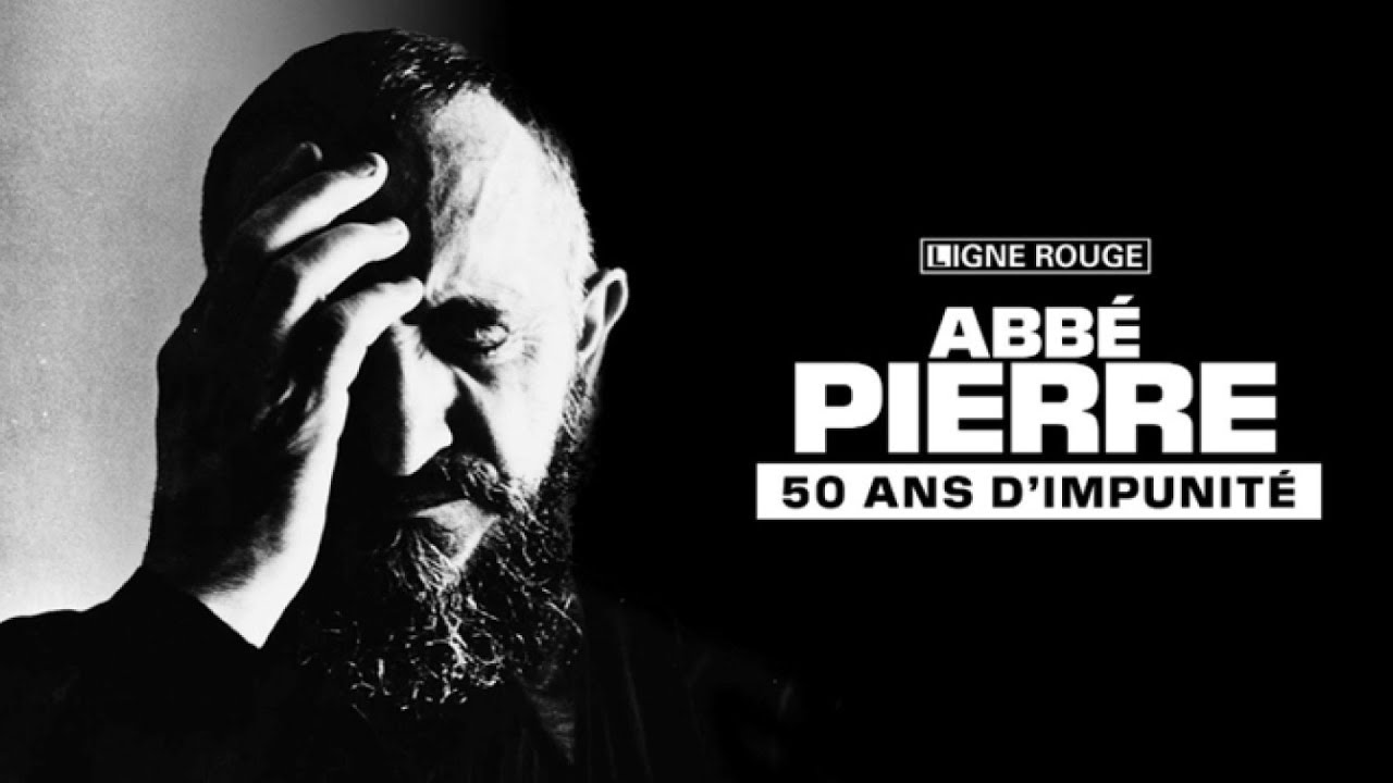 Abbé Pierre, 50 ans d'impunité