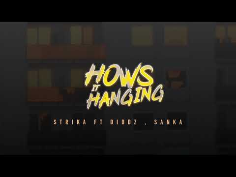 Strika Ft Diddz X Sanka (GBM) - How's It Hanging