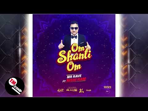 Rave The Band ft Mr Rave & Rishi Ram - Om Shanti Om [ 2k20 Bollywood Remake ]