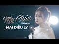 MV Mỵ Châu Mai Diệu Ly ST Hoàng Minh Tuấn