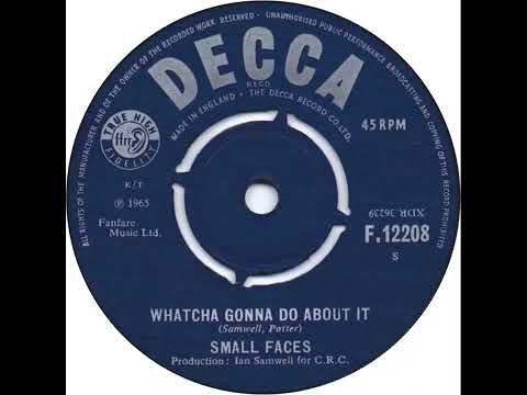 UK New Entry 1965 (218) Small Faces - Whatcha Gonna Do About It