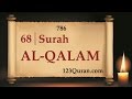 68 - LISTEN TO AL-QALAM - HOLY QURAN ...