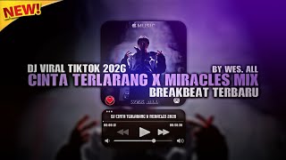 Download lagu DJ CINTA TERLARANG X MIRACLES BREAKBEAT SUPER EXCLUSIVE 2026 BY WES ALL mp3 Download lagu DJ CINTA TERLARANG X MIRACLES BREAKBEAT SUPER EXCLUSIVE 2026 BY WES ALL mp3