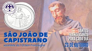 [23/10 | São João de Capistrano | Franciscanos Conventuais]