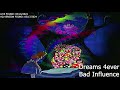 Dreams 4ever (La Cancion De Alicia) by Bad Influence
