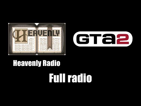 GTA 2 (GTA II) - Heavenly Radio | Full radio