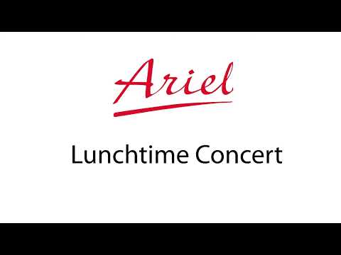 Ariel Lunchtime Concert 04/30/2024 at 12pm