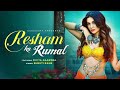 Resham Ka Rumal Divya Agarwal Shruti Rane Official Music Video Latest Hindi Song 2022