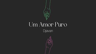 Um Amor Puro - Djavan [sub español]