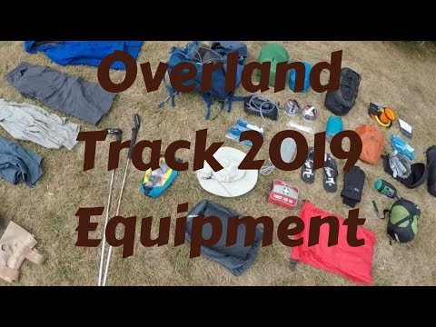 Overland Track 2019 - Equipment Review
