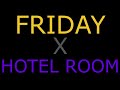FRIDAY X HOTEL ROOM Riton X Nightcrawlers X Pitbull