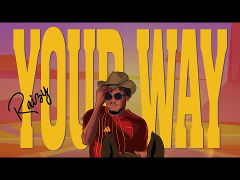 Raizy - Your Way (Lyric Video) 