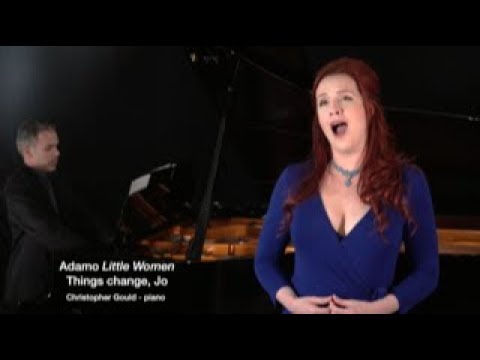 Kitty Whately- Mezzo Soprano- Things Change Jo- from Little Women by Mark Adamo