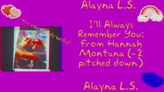 i’ll always remember you from hannah montana (-2 pitched down, alternative)