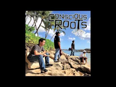 Conscious Roots- Me Love You Long Time