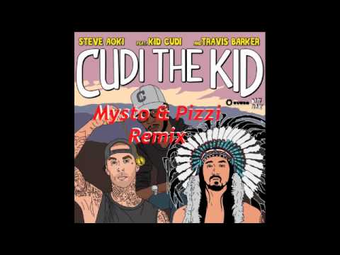 Steve Aoki feat. Kid Cudi & Travis Barker "Cudi The Kid" (Mysto & Pizzi Remix)